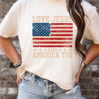 Love Jesus and America Too July 4th Comfort Colors Tee