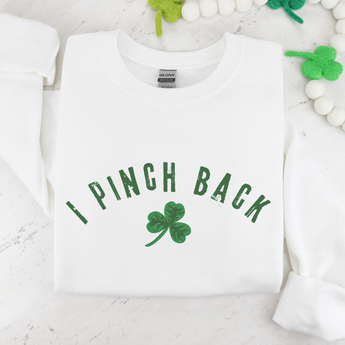 I Pinch Back Funny St. Patrick's Day Crewneck Sweatshirt - Gio's Outdoors