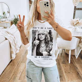 Don't Be A Lady Be A Legend Stevie Nicks - Gio's Outdoors