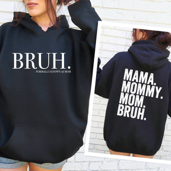 BRUH formally known as mom hoodie - Gio's Outdoors