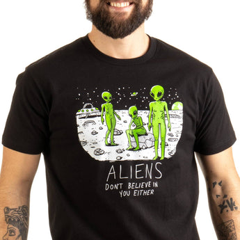 Aliens Don't Believe in You, Either Funny UFO Hunter T-shirt - Gio's Outdoors