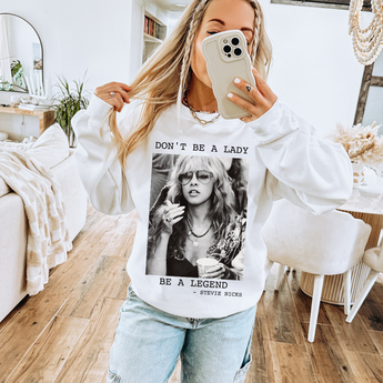 Don't Be A Lady Be A Legend Stevie Nicks - Gio's Outdoors